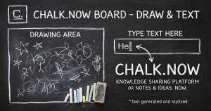 Introducing chalk.now: The Frictionless Online Chalkboard for Rapid Sketching, Ideation, and Chalk Lettering